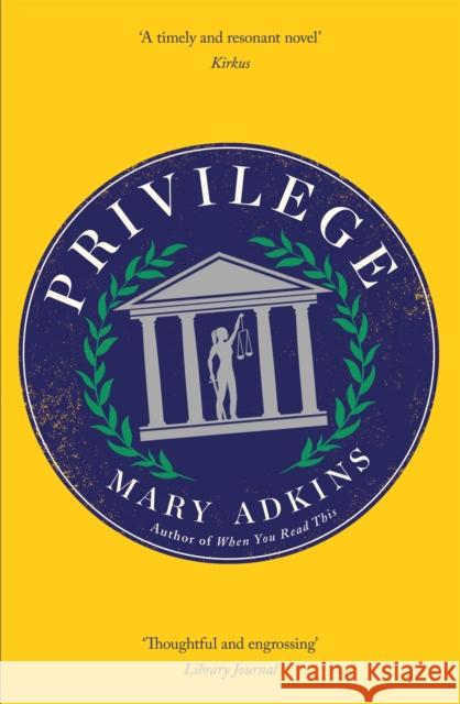 Privilege: A smart, sharply observed novel about gender and class set on a college campus Mary Adkins 9781473673373 Hodder & Stoughton - książka