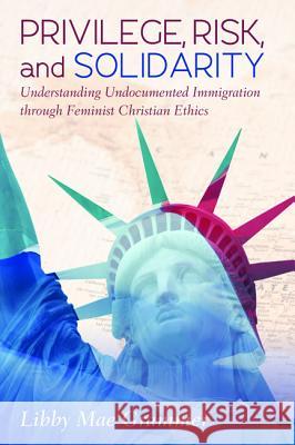 Privilege, Risk, and Solidarity Libby Mae Grammer 9781532606823 Wipf & Stock Publishers - książka