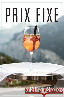 Prix Fixe E Z Reier 9781977226747 Outskirts Press - książka