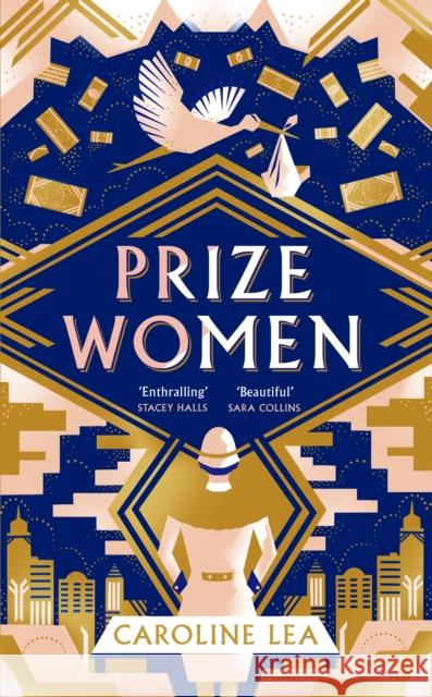 Prize Women: The fascinating story of sisterhood and survival based on shocking true events Caroline Lea 9780241492994 Penguin Books Ltd - książka