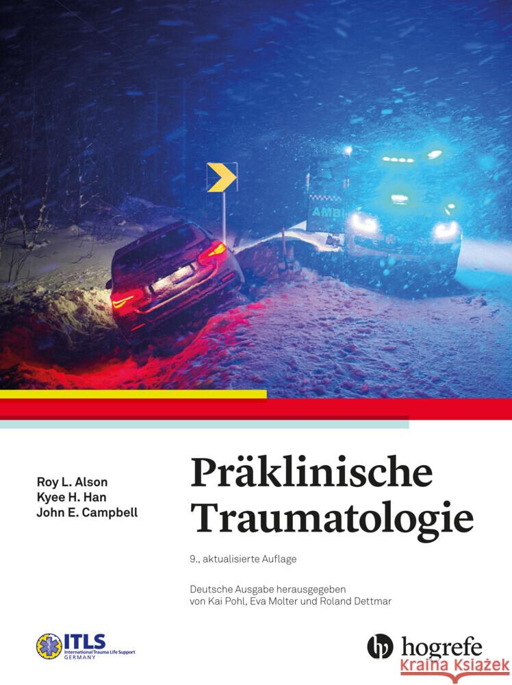 Präklinische Traumatologie Alson, Roy L., Han, Kyee H., Campbell, John E. 9783456862026 Hogrefe (vorm. Verlag Hans Huber ) - książka