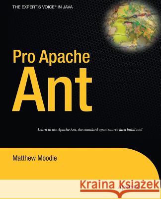Pro Apache Ant Matthew Moodie   9781430243113 APress - książka