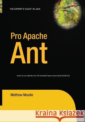 Pro Apache Ant Matthew Moodie 9781484220177 Apress - książka