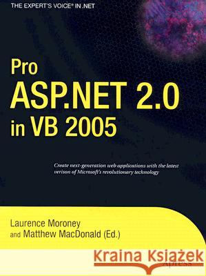 Pro ASP.Net 2.0 in VB 2005 Laurence Moroney Matthew MacDonald 9781590595633 Apress - książka