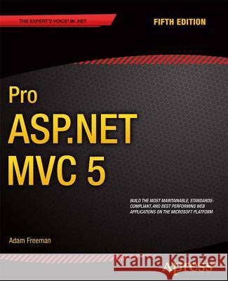 Pro ASP.NET MVC 5 Adam Freeman 9781430265290 Springer - książka