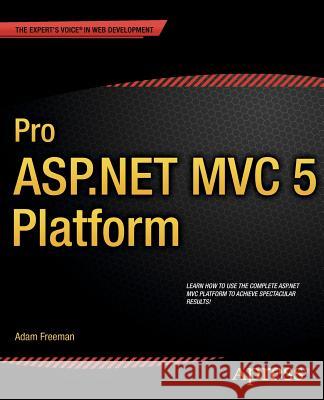 Pro ASP.NET MVC 5 Platform Freeman, Adam 9781430265412 Springer - książka
