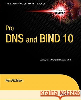 Pro DNS and Bind 10 Aitchison, Ron 9781430230489 Apress - książka