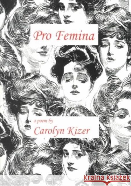 Pro Femina Carolyn Kizer 9781886157309 BkMk Press of the University of Missouri-Kans - książka