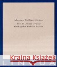 Pro P. Sestio oratio Marcus Tullius Cicero 9788090901223 Jednota klasických filologů - książka