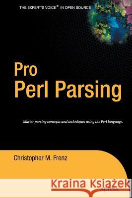 Pro Perl Parsing Christopher M. Frenz 9781590595046 Apress - książka