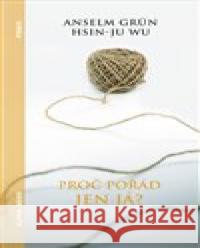 Proč pořád jen já Anselm Grün 9788088428282 Alpha Book - książka