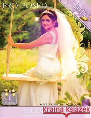 Pro-Posed Weddings 2017: Volume 1 MR N. M. Nixon 9781542332675 Createspace Independent Publishing Platform - książka