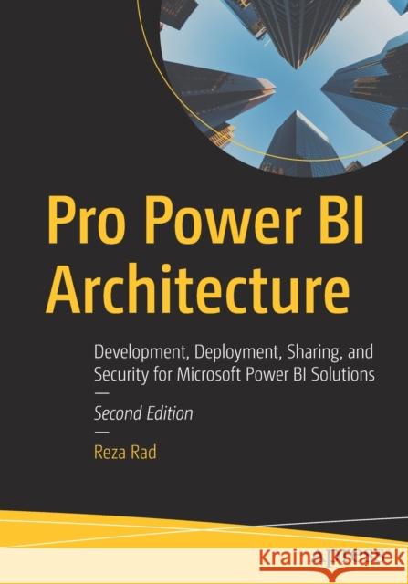 Pro Power BI Architecture Reza Rad 9781484295373 APress - książka