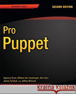 Pro Puppet Spencer Krum Ben Kero James Turnbull 9781430260400 Apress - książka