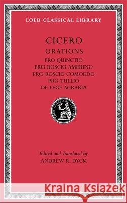 Pro Quinctio. Pro Roscio Amerino. Pro Roscio Comoedo. Pro Tullio. de Lege Agraria Cicero 9780674997677 Harvard University Press - książka