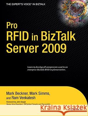 Pro RFID in BizTalk Server 2009 Mark Beckner Mark Simms Ram Ventatesh 9781430218371 Apress - książka