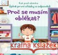 Proč se musím oblékat? - Kuk pod okénko Katie Daynes 9788025630402 Svojtka & Co. - książka