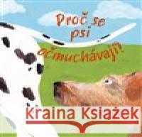 Proč se psi očmuchávají? Nick Crumpton 9788088344100 Ella & Max - książka