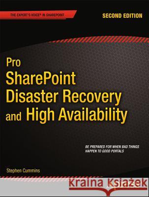 Pro Sharepoint Disaster Recovery and High Availability Cummins, Stephen 9781430263289 Apress - książka