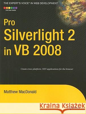 Pro Silverlight 2 in VB 2008 Matthew MacDonald 9781430216025 Apress - książka