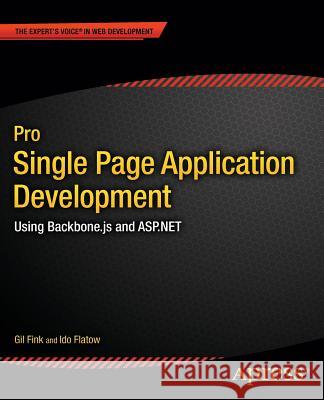 Pro Single Page Application Development: Using Backbone.Js and ASP.NET Fink, Gil 9781430266730 Springer - książka