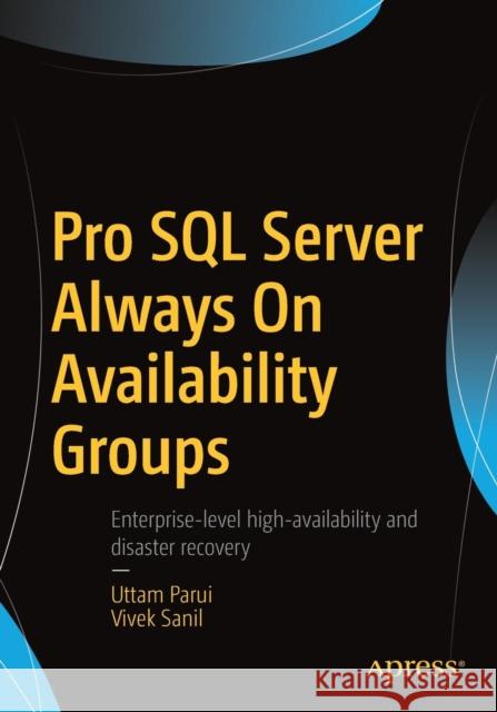 Pro SQL Server Always on Availability Groups Parui, Uttam 9781484220702 APress - książka