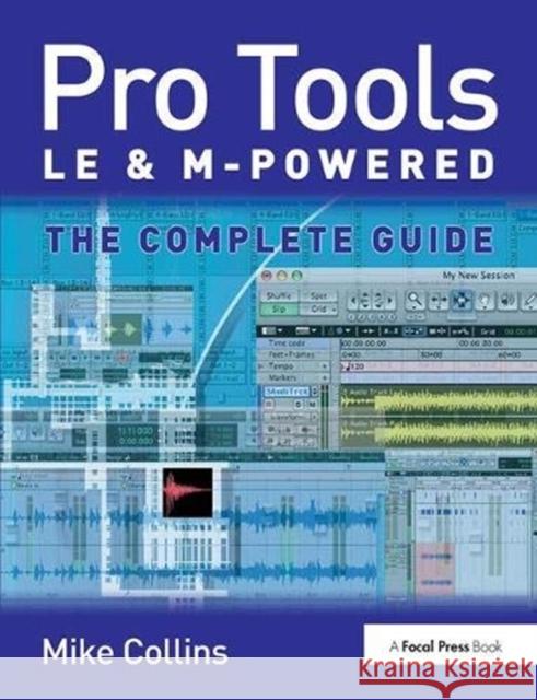 Pro Tools Le and M-Powered: The Complete Guide Collins, Mike 9781138372030 Taylor and Francis - książka