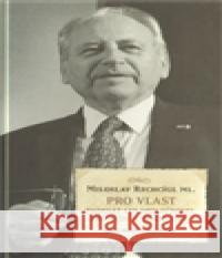 Pro vlast Miloslav Rechcígl 9788020020307 Academia - książka