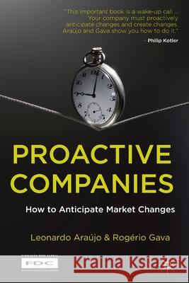 Proactive Companies: How to Anticipate Market Changes Araújo, L. 9781349330904 Palgrave Macmillan - książka