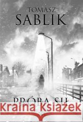 Próba sił SABLIK TOMASZ 9788377314142 VESPER - książka