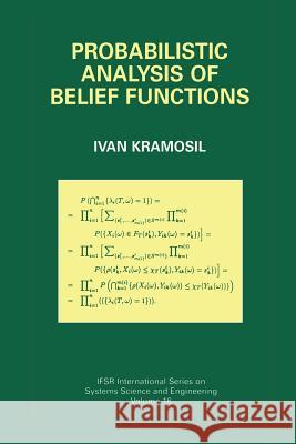 Probabilistic Analysis of Belief Functions Ivan Kramosil 9781461351450 Springer - książka