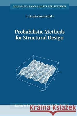Probabilistic Methods for Structural Design Carlos Guede 9789401063661 Springer - książka