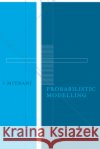 Probabilistic Modelling I. Mitrani Mitrani                                  Isi Mitrani 9780521585309 Cambridge University Press
