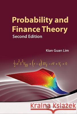 Probability and Finance Theory (Second Edition) Lim, Kian Guan 9789814641920 World Scientific Publishing Company - książka