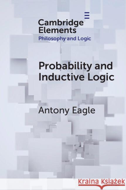 Probability and Inductive Logic Antony Eagle 9781009210195 Cambridge University Press - książka