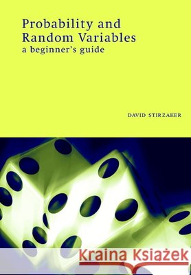 Probability and Random Variables: A Beginner's Guide Stirzaker, David 9780521644457  - książka