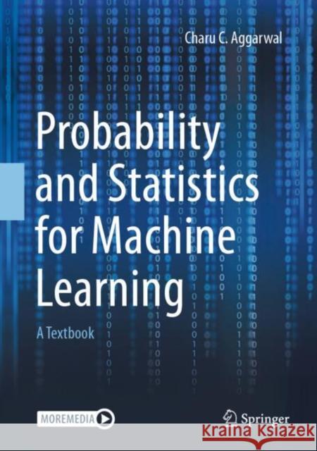 Probability and Statistics for Machine Learning: A Textbook Charu C. Aggarwal 9783031532818 Springer - książka