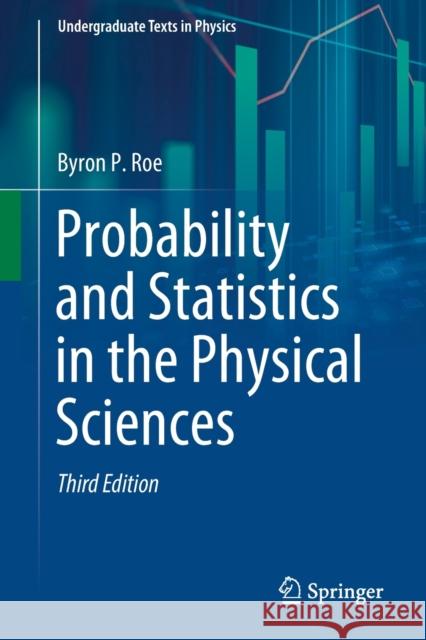 Probability and Statistics in the Physical Sciences Byron P. Roe 9783030536930 Springer - książka