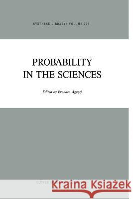 Probability in the Sciences E. Agazzi 9789401078771 Springer - książka