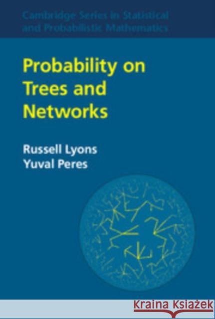 Probability on Trees and Networks Russell Lyons Yuval Peres 9781108732727 Cambridge University Press - książka