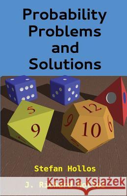 Probability Problems and Solutions Stefan Hollos J. Richard Hollos 9781887187145 Abrazol Publishing - książka