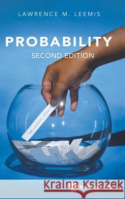 Probability (Second Edition) Lawrence M. Leemis 9789819819584 World Scientific Publishing Company - książka