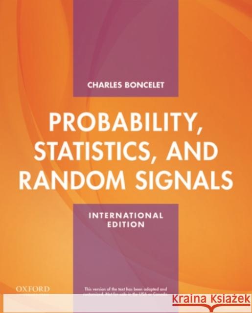 Probability, Statistics, and Random Signals Charles Boncelet (University of Delaware   9780190200527 Oxford University Press Inc - książka