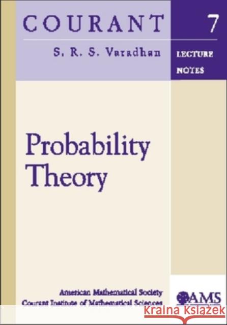 Probability Theory S. R. S (New York University, Courant Institute Of Varadhan 9780821828526 AMERICAN MATHEMATICAL SOCIETY - książka