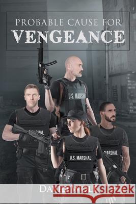 Probable Cause for Vengeance David Wolf 9781684093489 Page Publishing, Inc. - książka