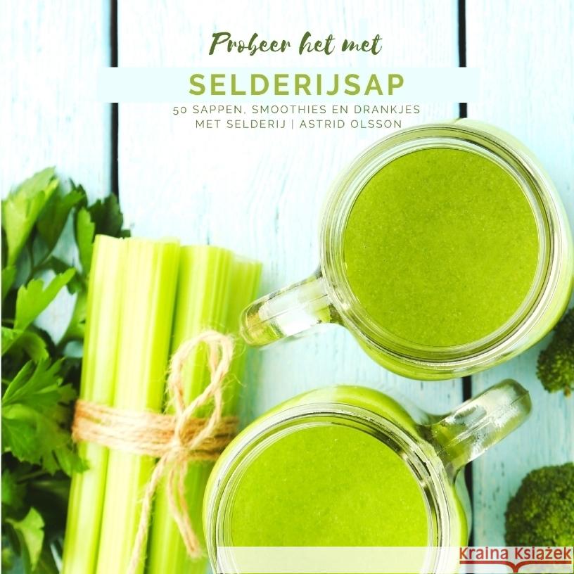 Probeer het met Selderijsap Olsson, Astrid 9783347698260 BuchHörnchen-Verlag - książka