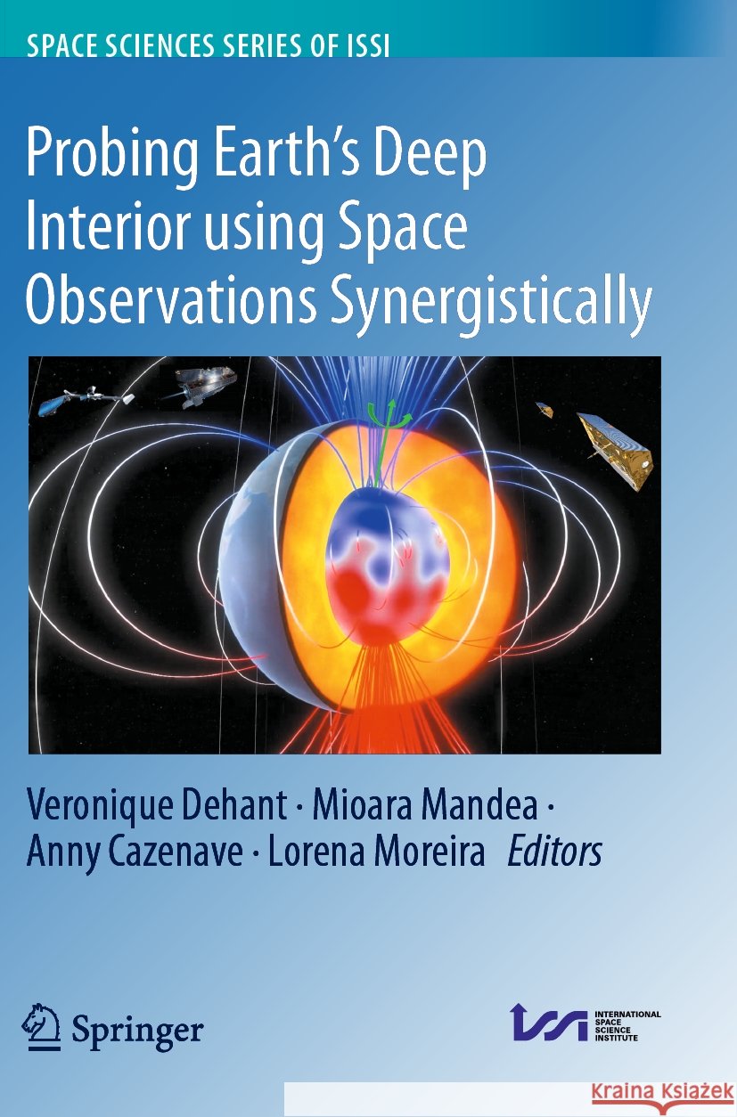 Probing Earth’s Deep Interior using Space Observations Synergistically  9783031392849 Springer International Publishing - książka