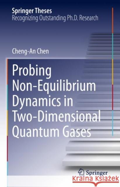 Probing Non-Equilibrium Dynamics in Two-Dimensional Quantum Gases Cheng-An Chen 9783031133541 Springer - książka