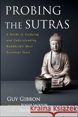 Probing the Sutras Guy Gibbon Roger Jackson Tim Burkett 9781666718812 Wipf & Stock Publishers - książka