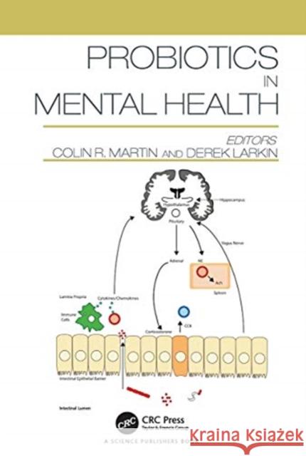 Probiotics in Mental Health Colin R. Martin Derek Larkin 9780367781156 CRC Press - książka